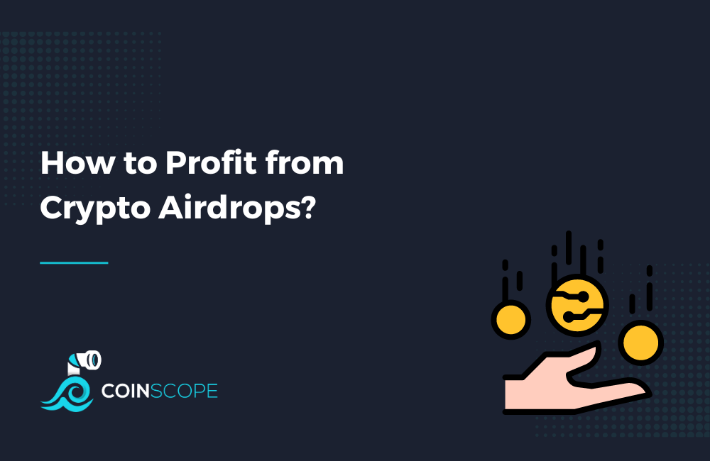 How to Profit from Crypto Airdrops?