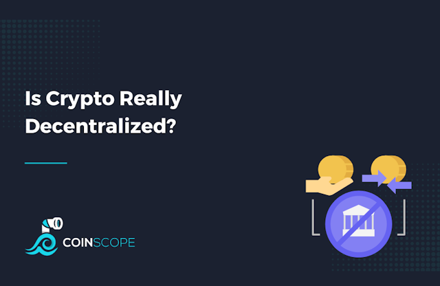 Is Crypto really Decentralized?